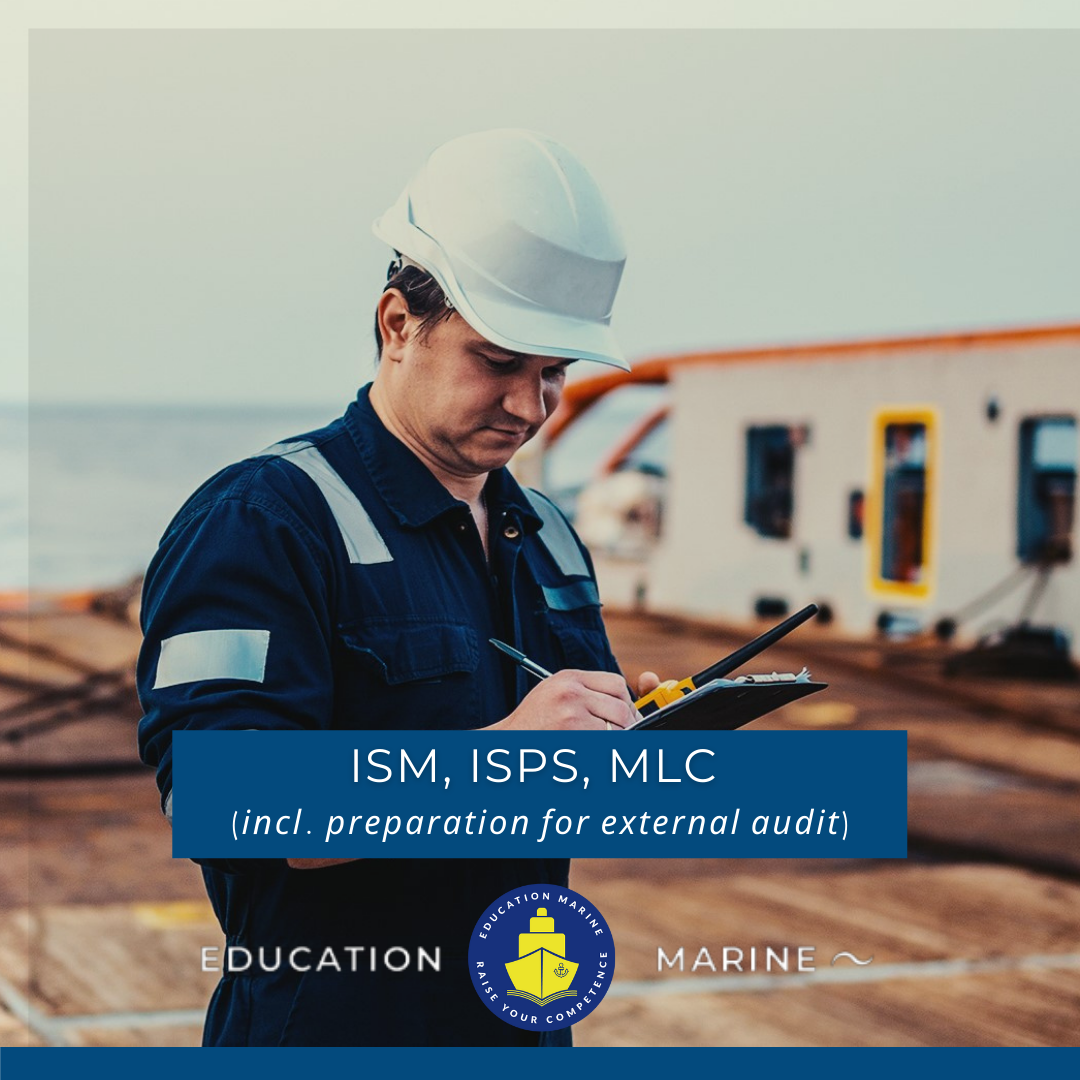 ISM / ISPS / MLC (incl. preparation for external audit)