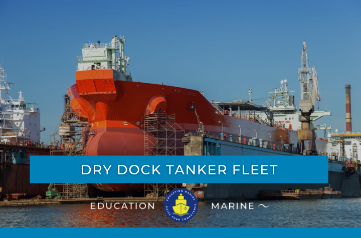 Dry Dock Tanker Fleet