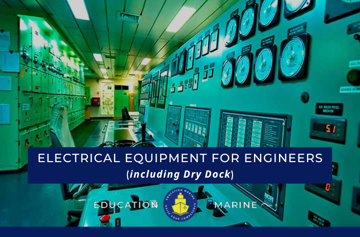Electrical Equipment for Engineers incl. Dry Dock
