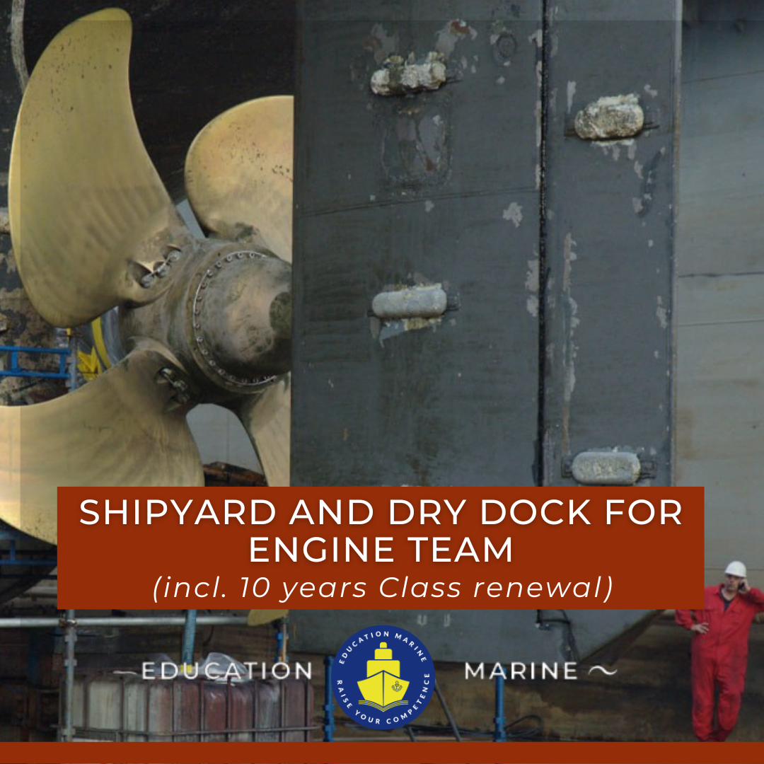 Shipyard and Dry Dock incl. 10 years class renewal