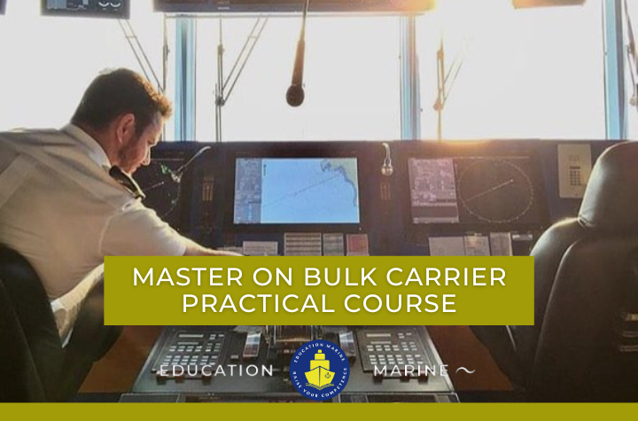 Master on Bulk Carrier Practical Course