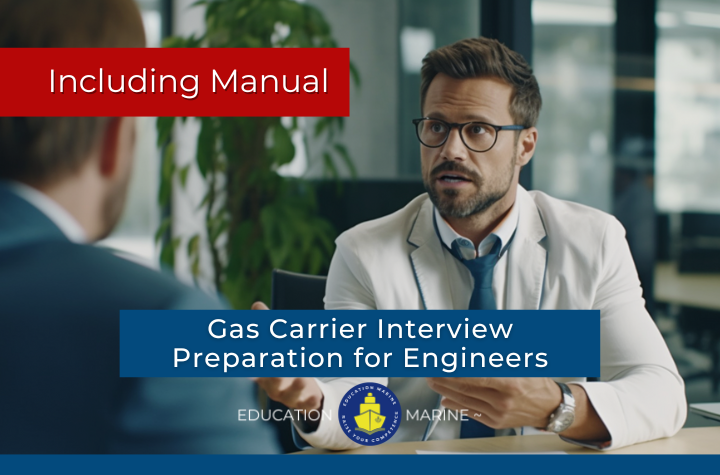 Gas Carrier Interview Preparation for Engineers (incl. Manual)