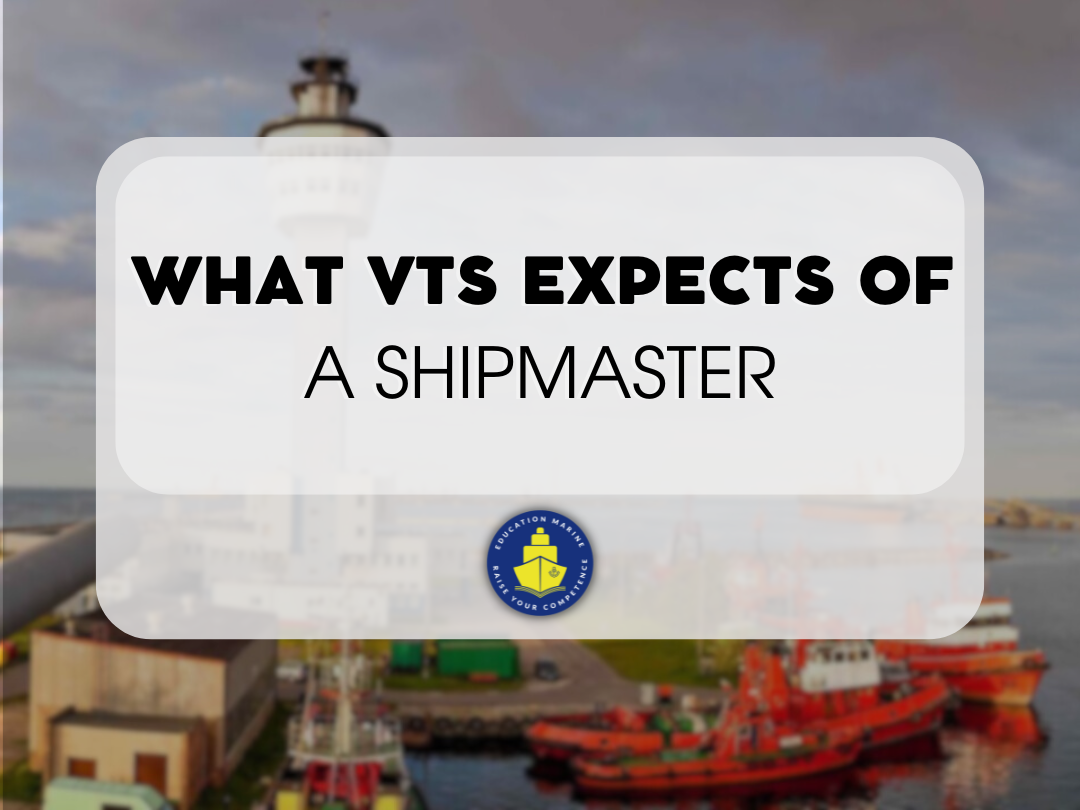 what-vts-expects-of-a-shipmaster